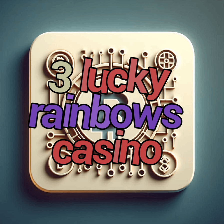 3 lucky rainbows casino